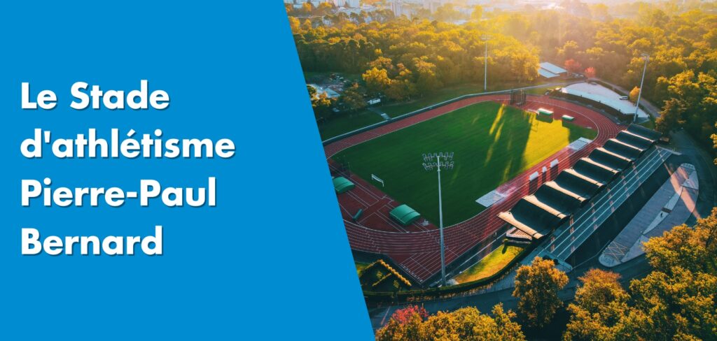 Le Stade D'athlétisme Pierre Paul Bernard