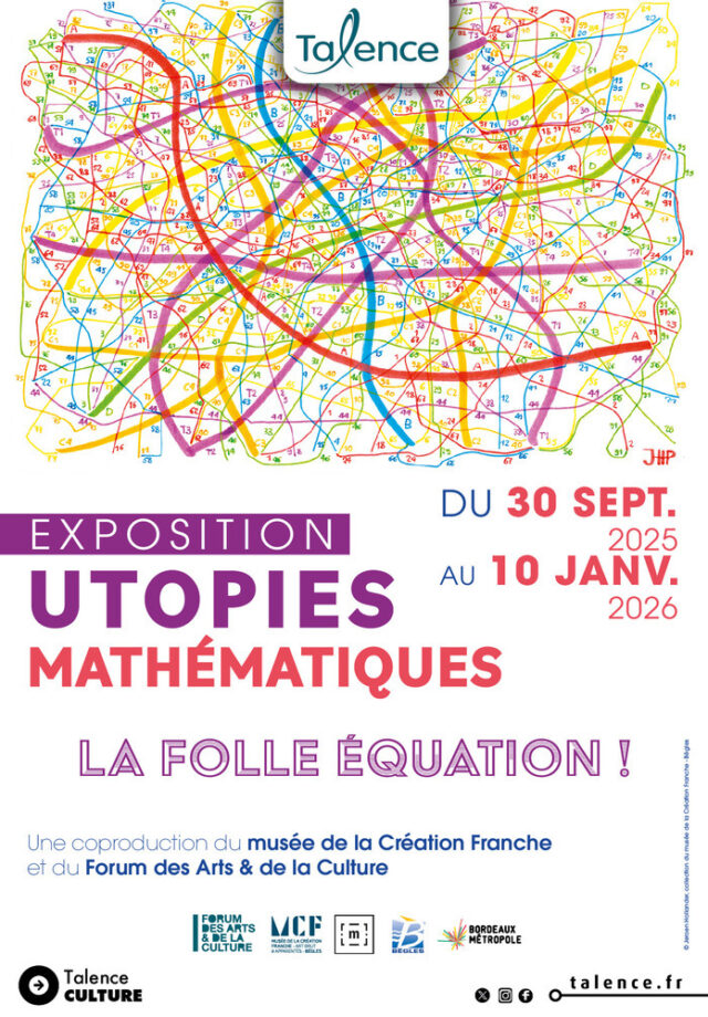 EXPOSITION ART ET SCIENCES ''UTOPIES MATHÉMATIQUES'' LA FOLLE ÉQUATION !