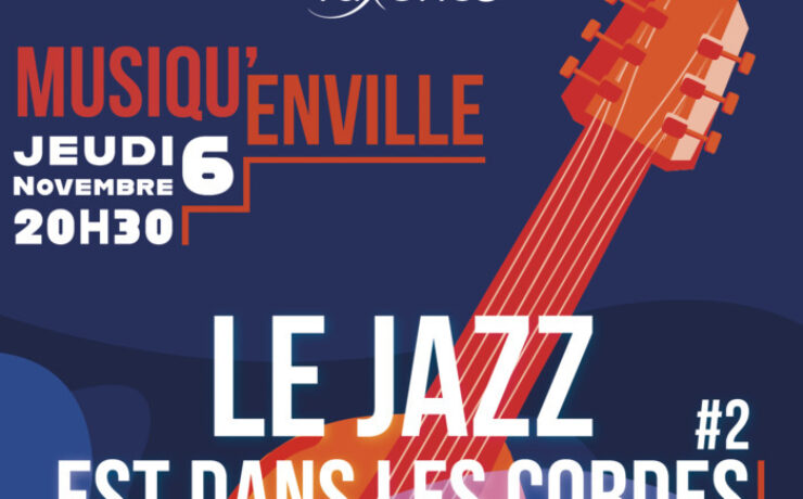 Musiqueenville : Le jazz est dans les cordes