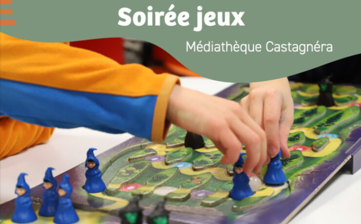 Soirée jeux - Médiathèque Castagnéra