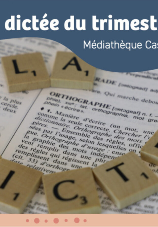 La dictée du trimestre
