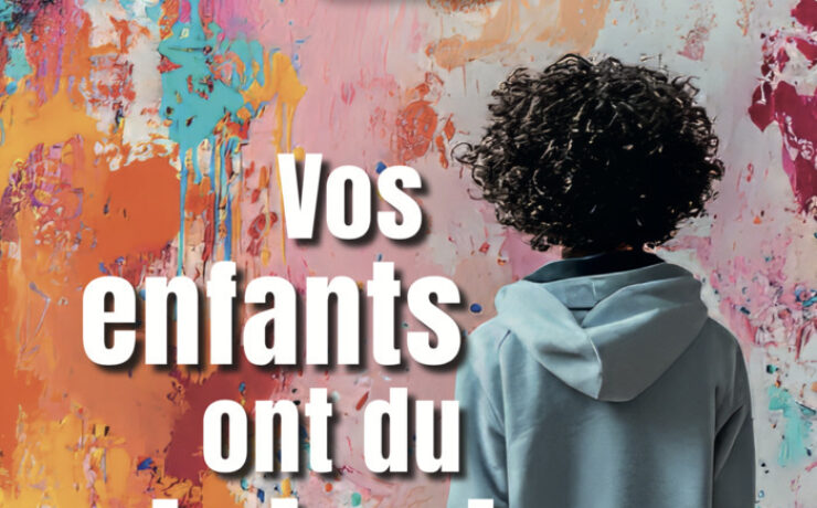 Vos enfants ont du talent