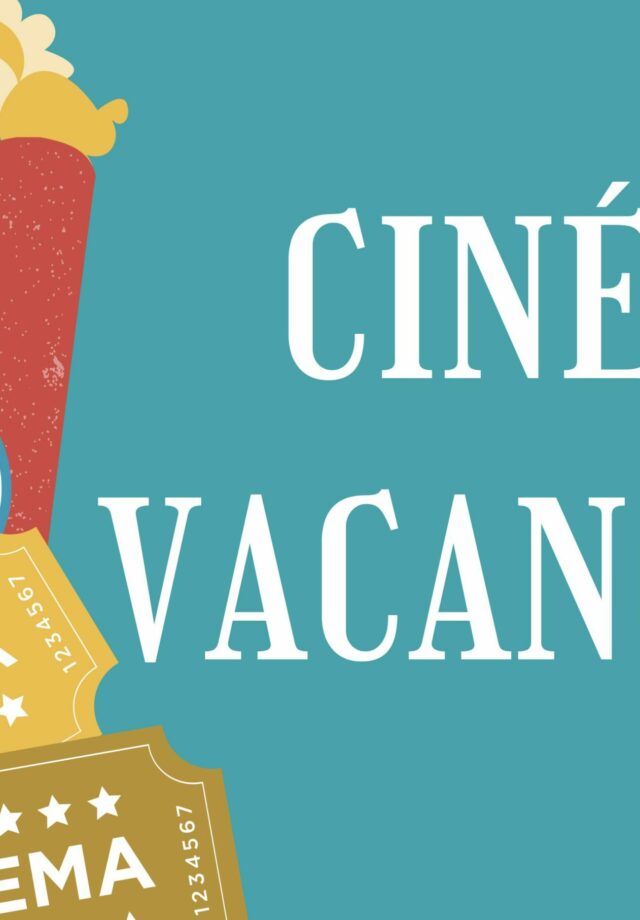 Ciné vacances